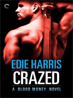 Crazed: A Blood Money Novel - ebook